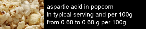 aspartic acid in popcorn information and values per serving and 100g